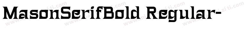 MasonSerifBold Regular字体转换